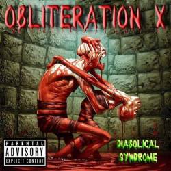 Obliteration X : Diabolical Syndrome